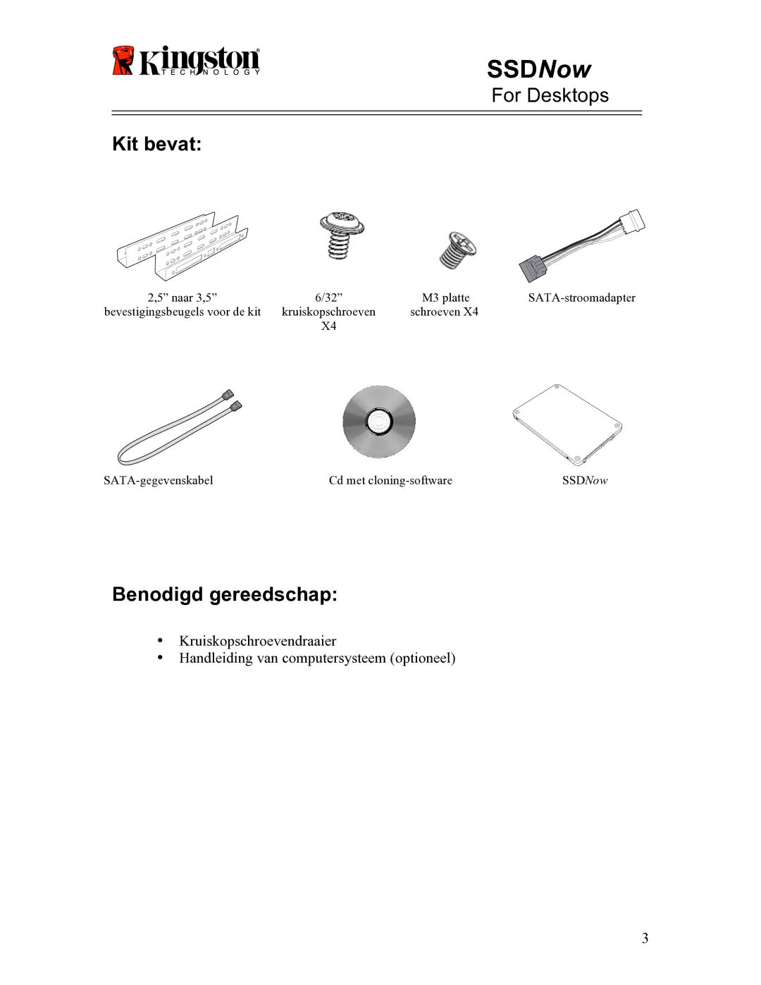 Kingston Technology 07-16-2009 manual Kit bevat, Benodigd gereedschap 