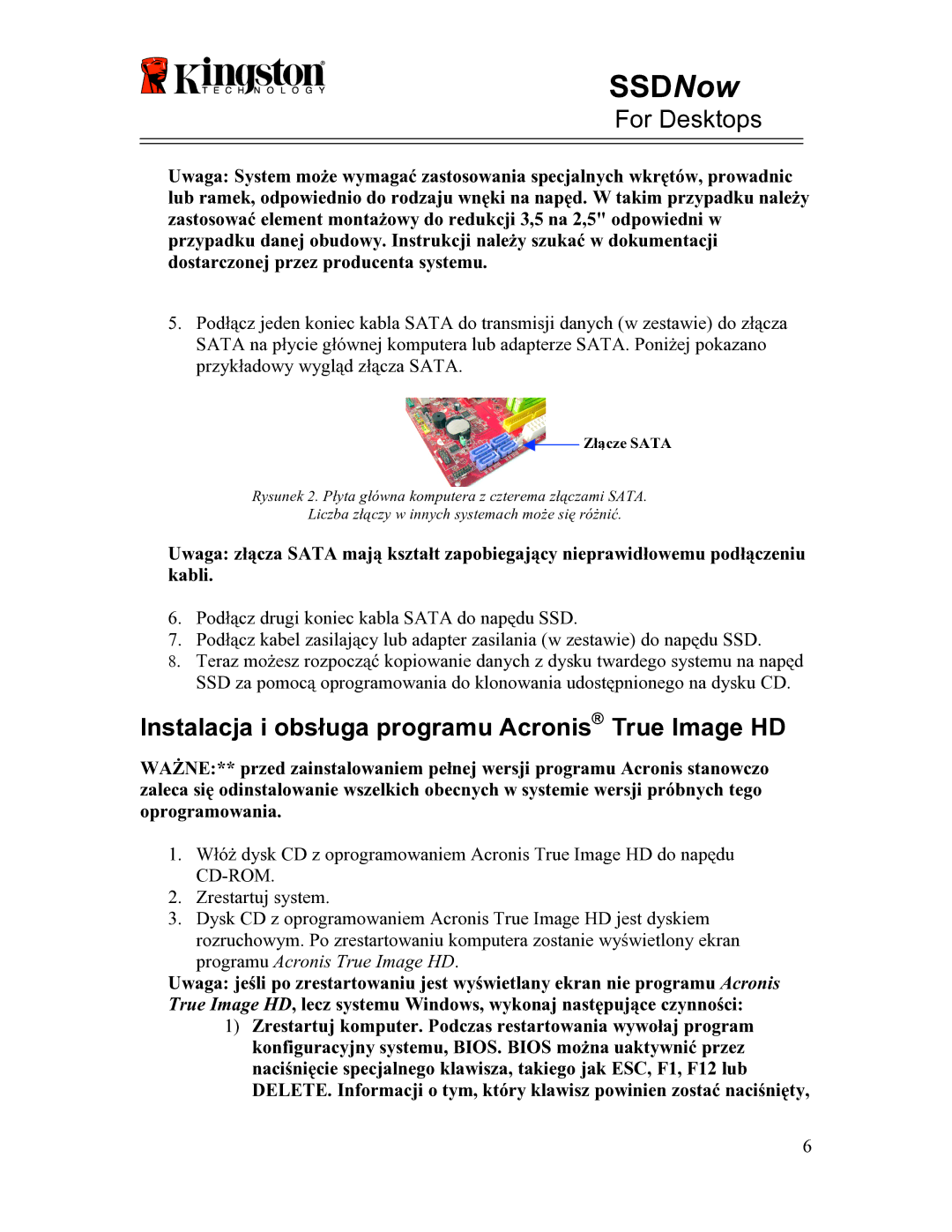 Kingston Technology 07-16-2009 manual Instalacja i obsługa programu Acronis True Image HD, Złącze Sata 