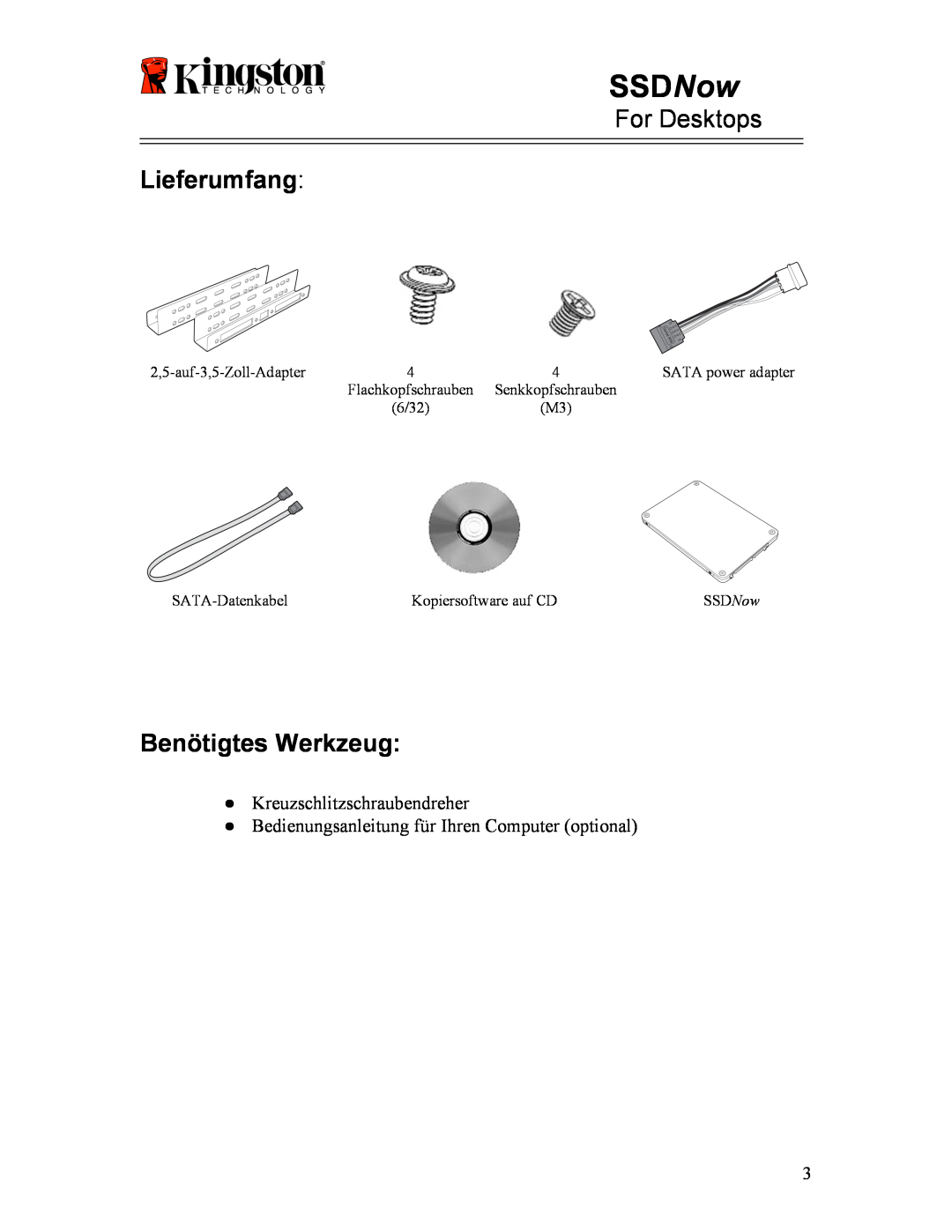 Kingston Technology 07-16-2009 manual Lieferumfang, Benötigtes Werkzeug, SSDNow, For Desktops, SATA power adapter 