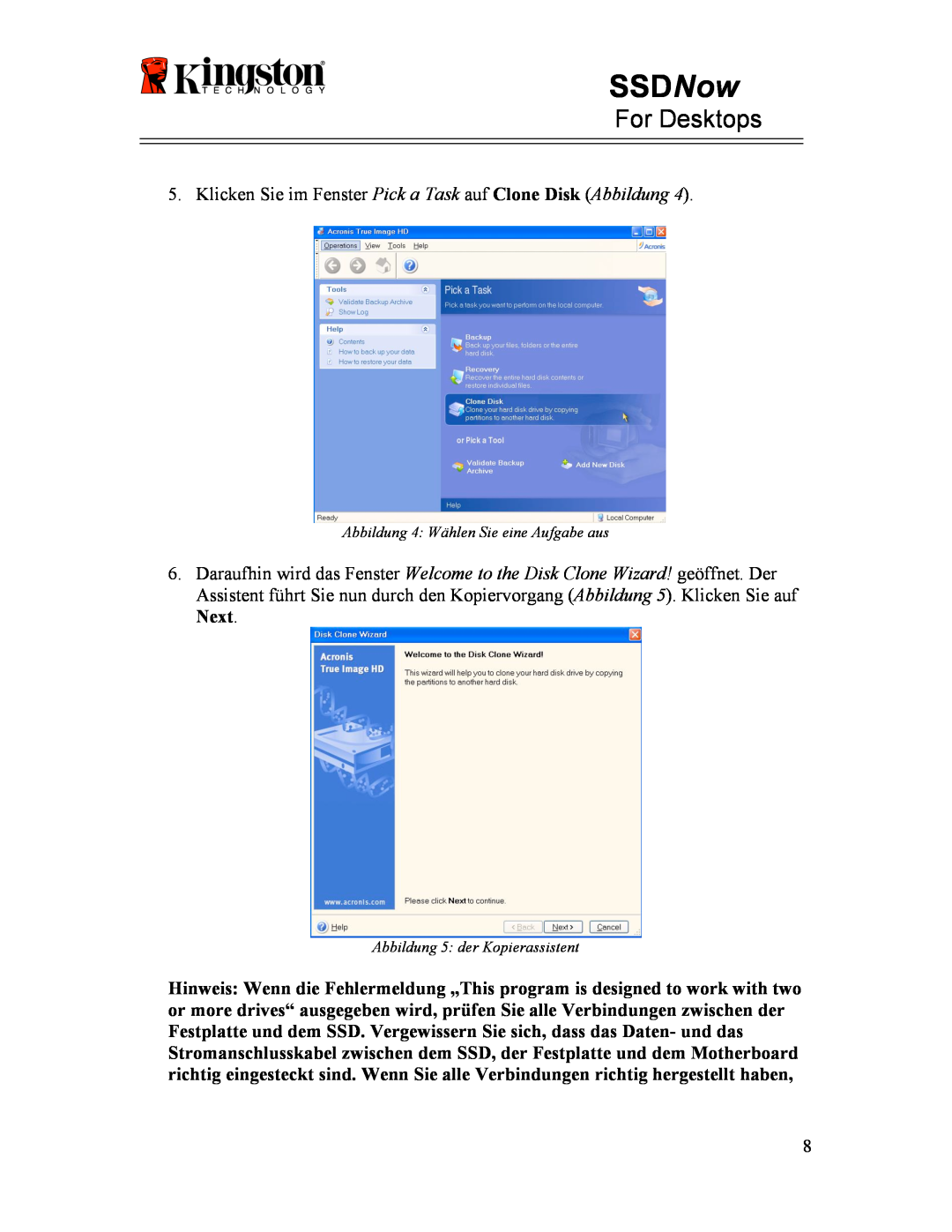 Kingston Technology 07-16-2009 manual SSDNow, For Desktops, Klicken Sie im Fenster Pick a Task auf Clone Disk Abbildung 