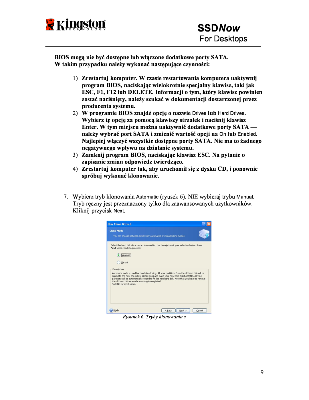 Kingston Technology 07-16-2009 manual SSDNow, For Desktops, BIOS mogą nie być dostępne lub włączone dodatkowe porty SATA 