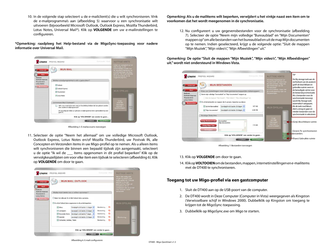 Kingston Technology DT400 quick start Toegang tot uw Migo-profiel via een gastcomputer 
