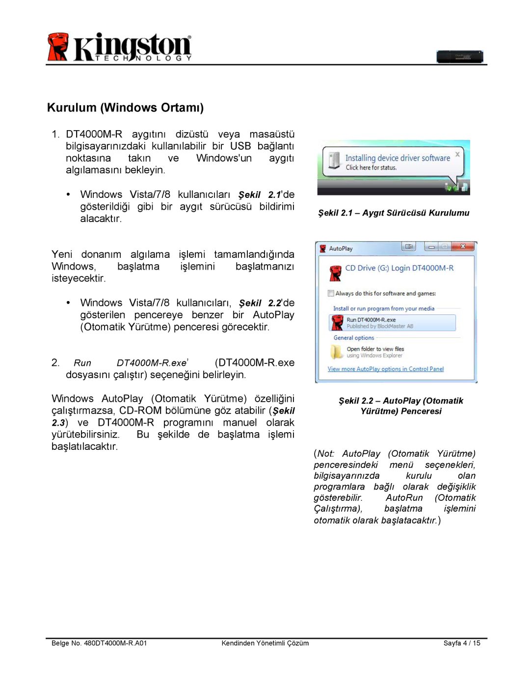 Kingston Technology DT4000M-R manual Kurulum Windows Ortamı 