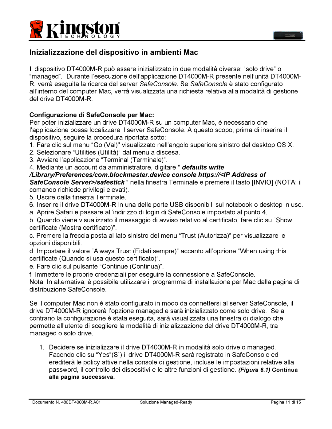 Kingston Technology DT4000M-R Inizializzazione del dispositivo in ambienti Mac, Configurazione di SafeConsole per Mac 