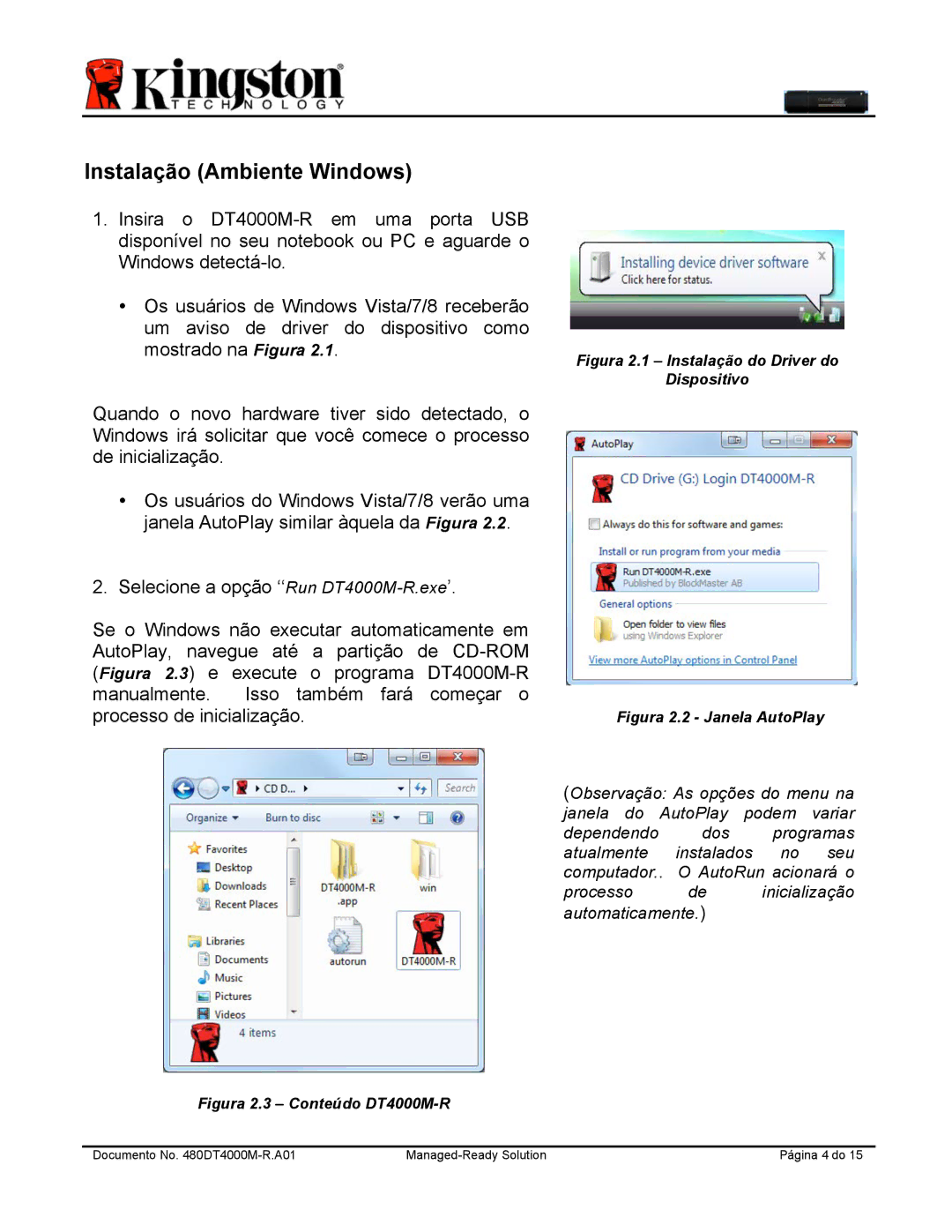 Kingston Technology DT4000M-R manual Instalação Ambiente Windows, Processo de inicialização 