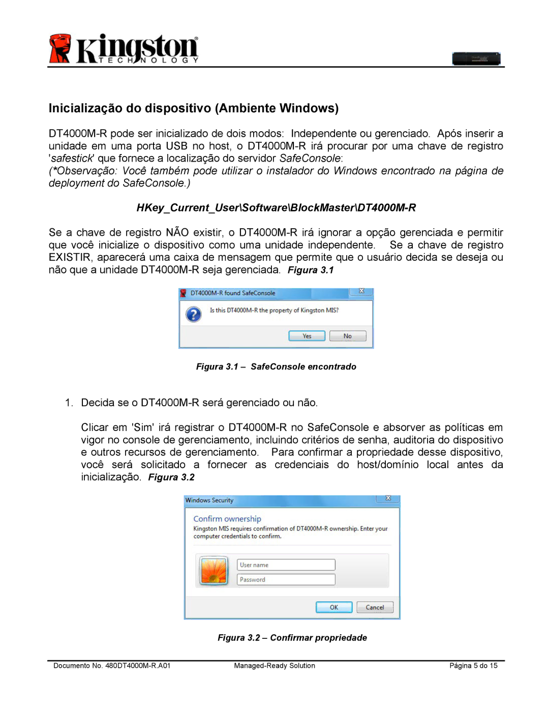 Kingston Technology manual Inicialização do dispositivo Ambiente Windows, Decida se o DT4000M-R será gerenciado ou não 