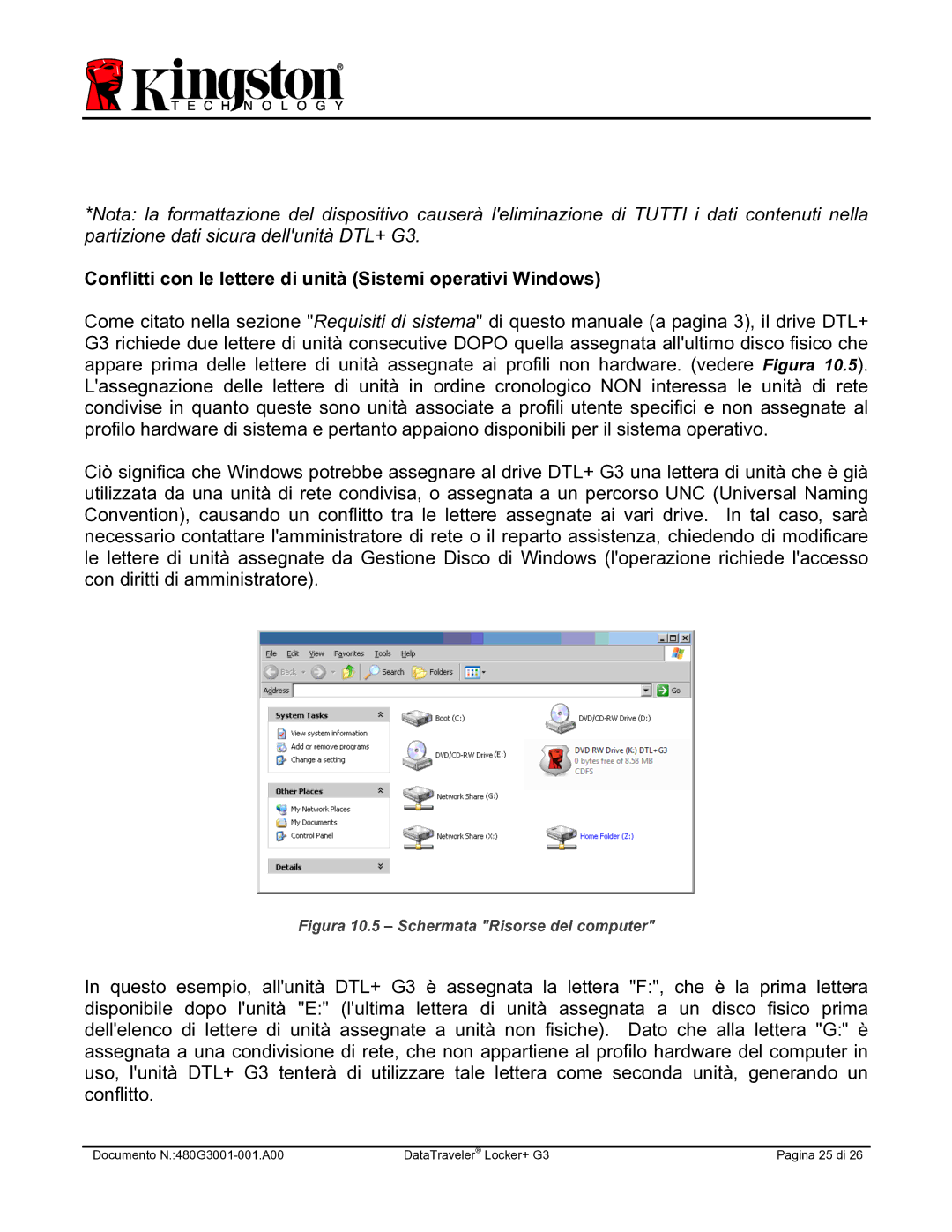 Kingston Technology DTLPG3 manual Conflitti con le lettere di unità Sistemi operativi Windows 