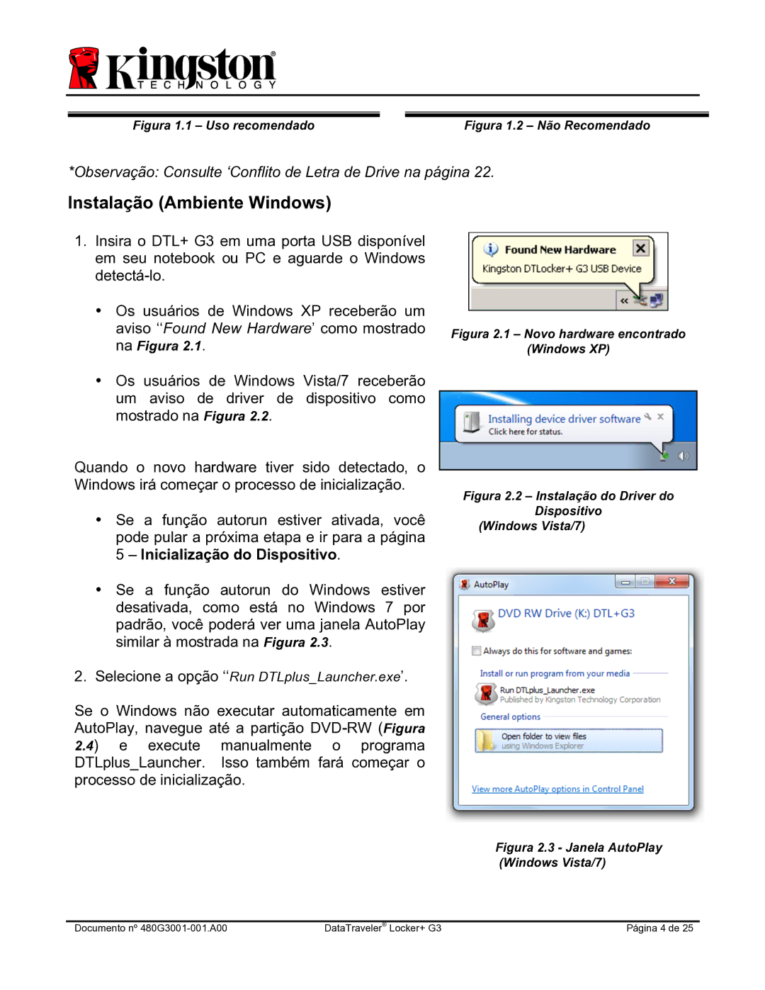 Kingston Technology DTLPG3 manual Instalação Ambiente Windows, Figura 1.2 Não Recomendado 