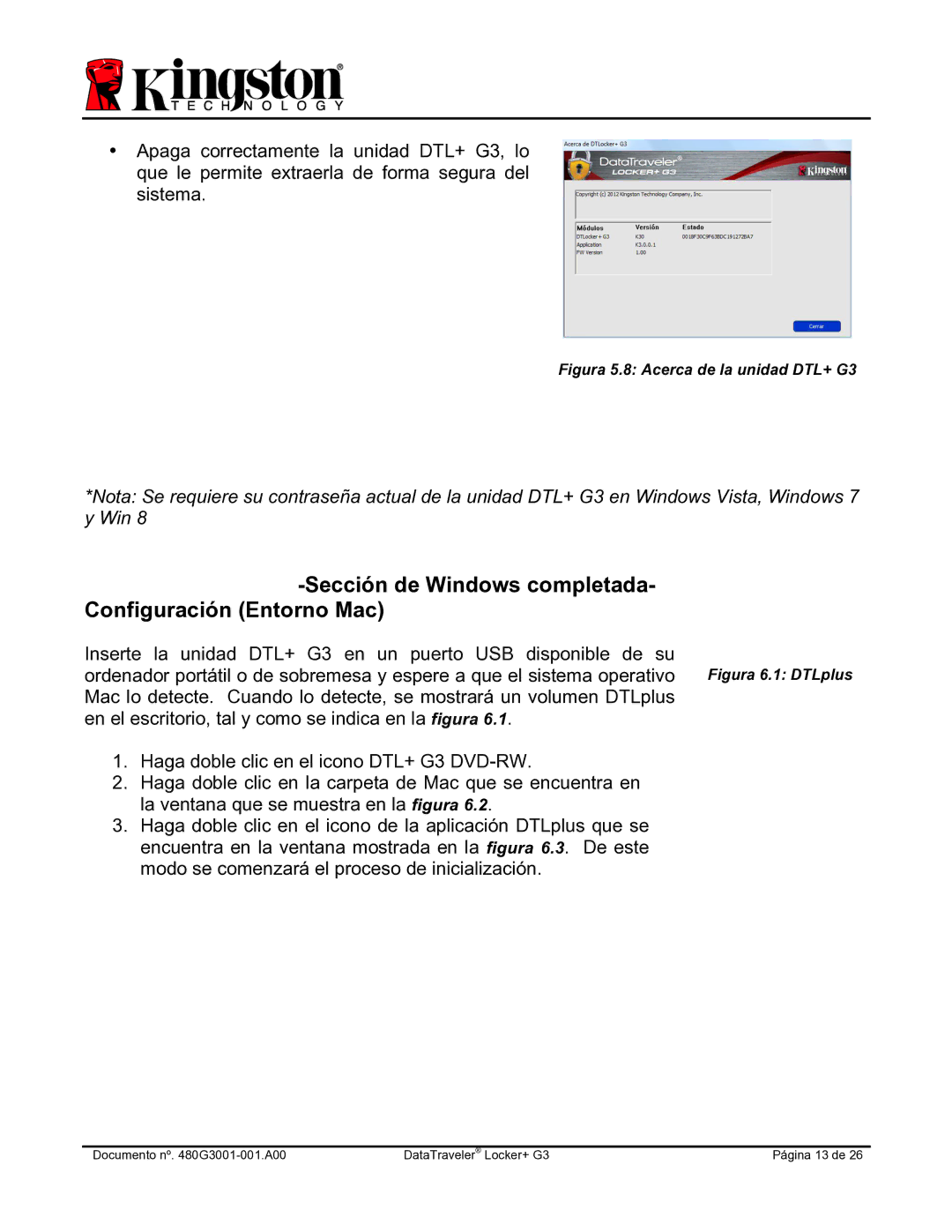 Kingston Technology DTLPG3 manual Sección de Windows completada- Configuración Entorno Mac 