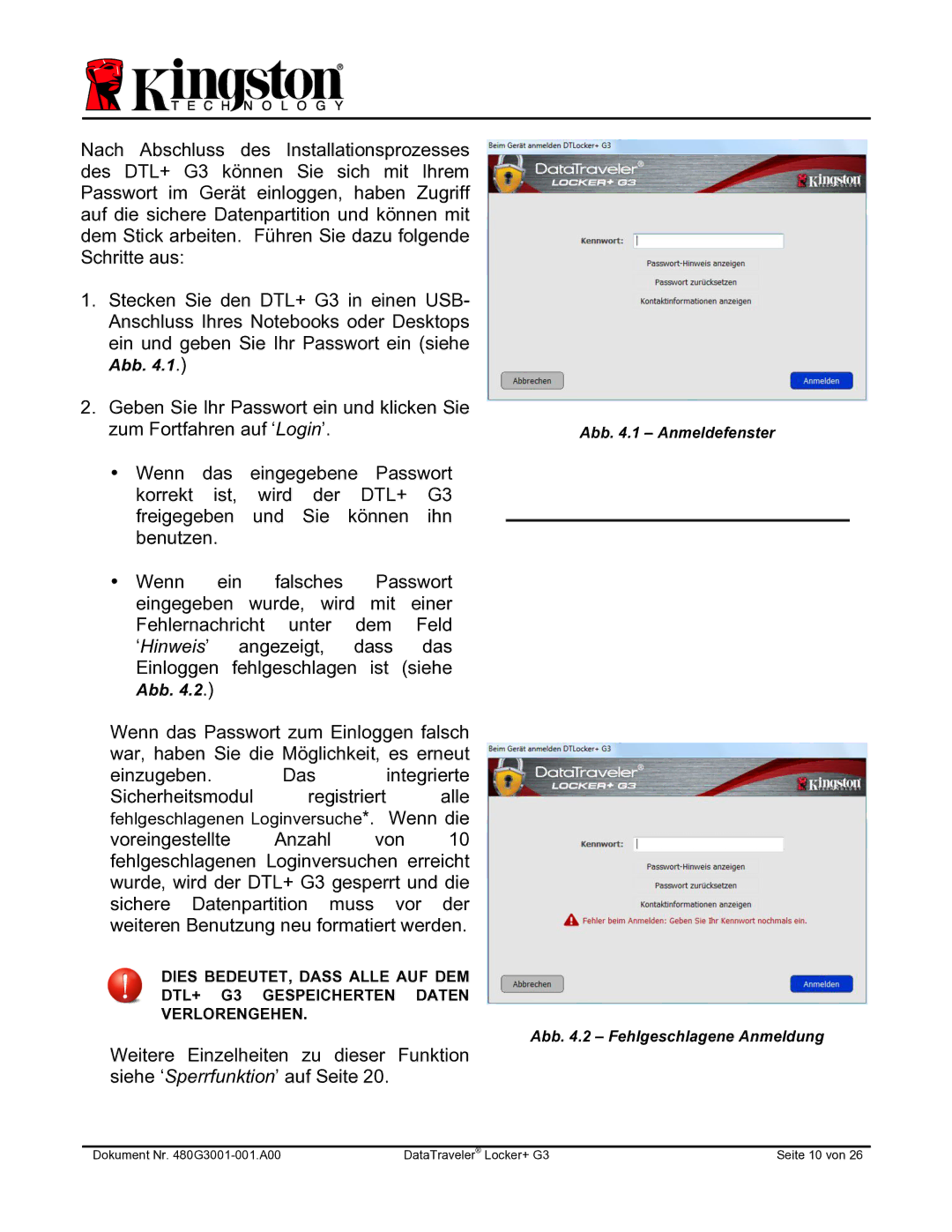 Kingston Technology DTLPG3 manual Geben Sie Ihr Passwort ein und klicken Sie 