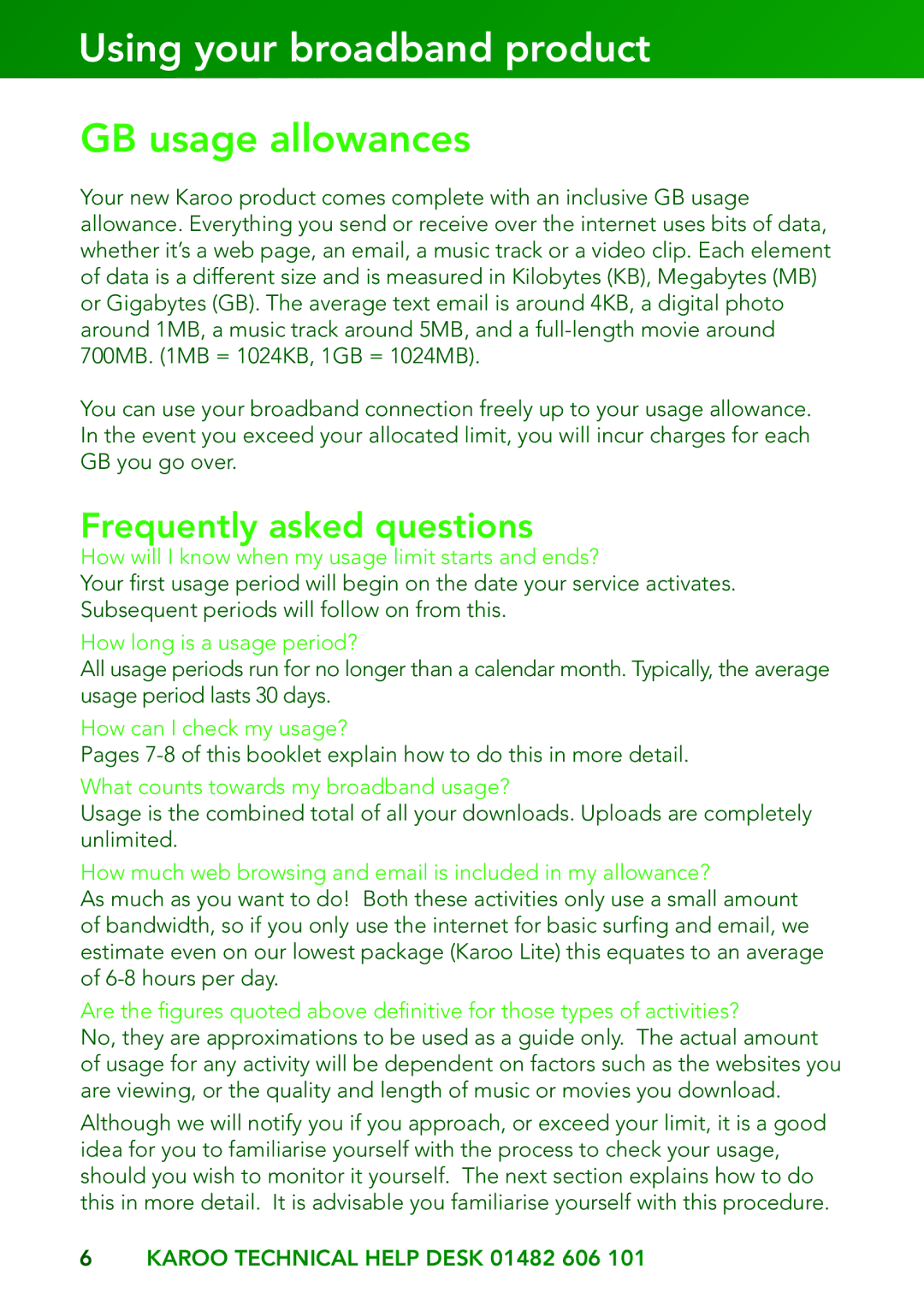 Kingston Technology KAROO manual Using your broadband product, Frequently asked questions 