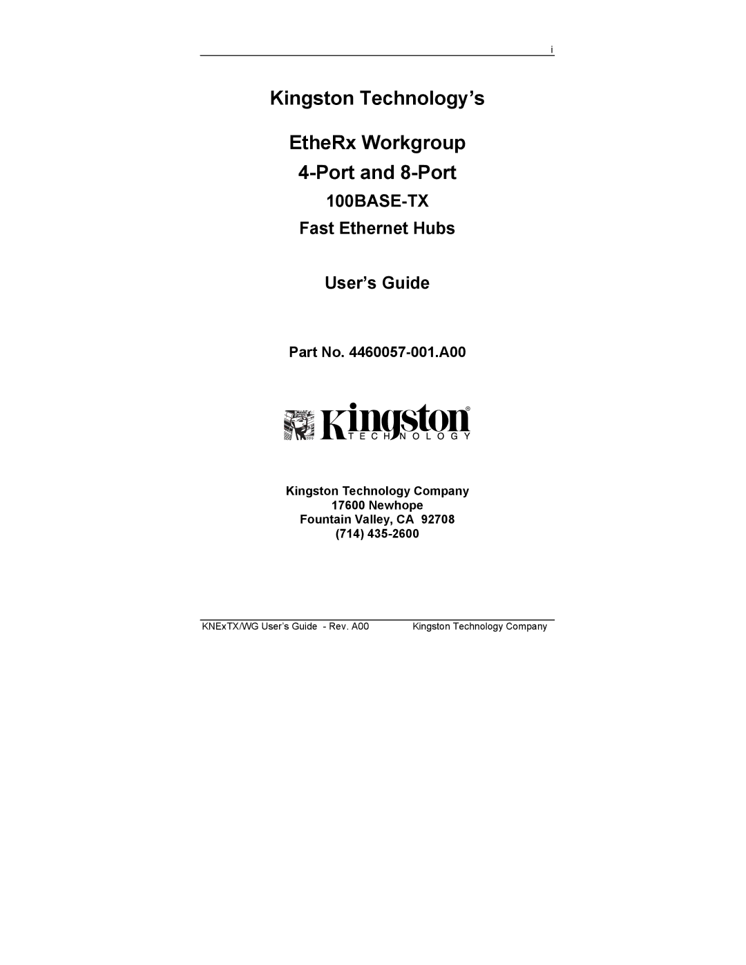 Kingston Technology KNE8TX/WG Kingston Technology’s EtheRx Workgroup Port and 8-Port, Fast Ethernet Hubs User’s Guide 