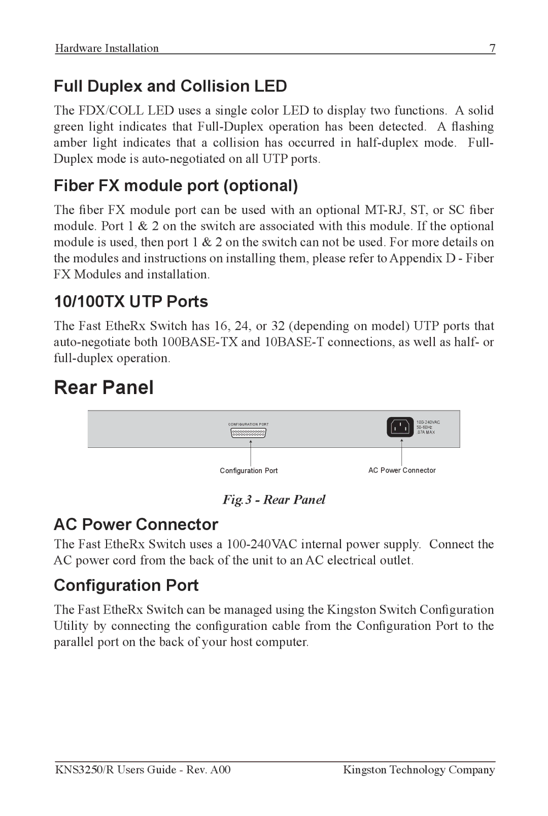 Kingston Technology KNS3250/R, KNS2450/R Full Duplex and Collision LED, Fiber FX module port optional, 10/100TX UTP Ports 