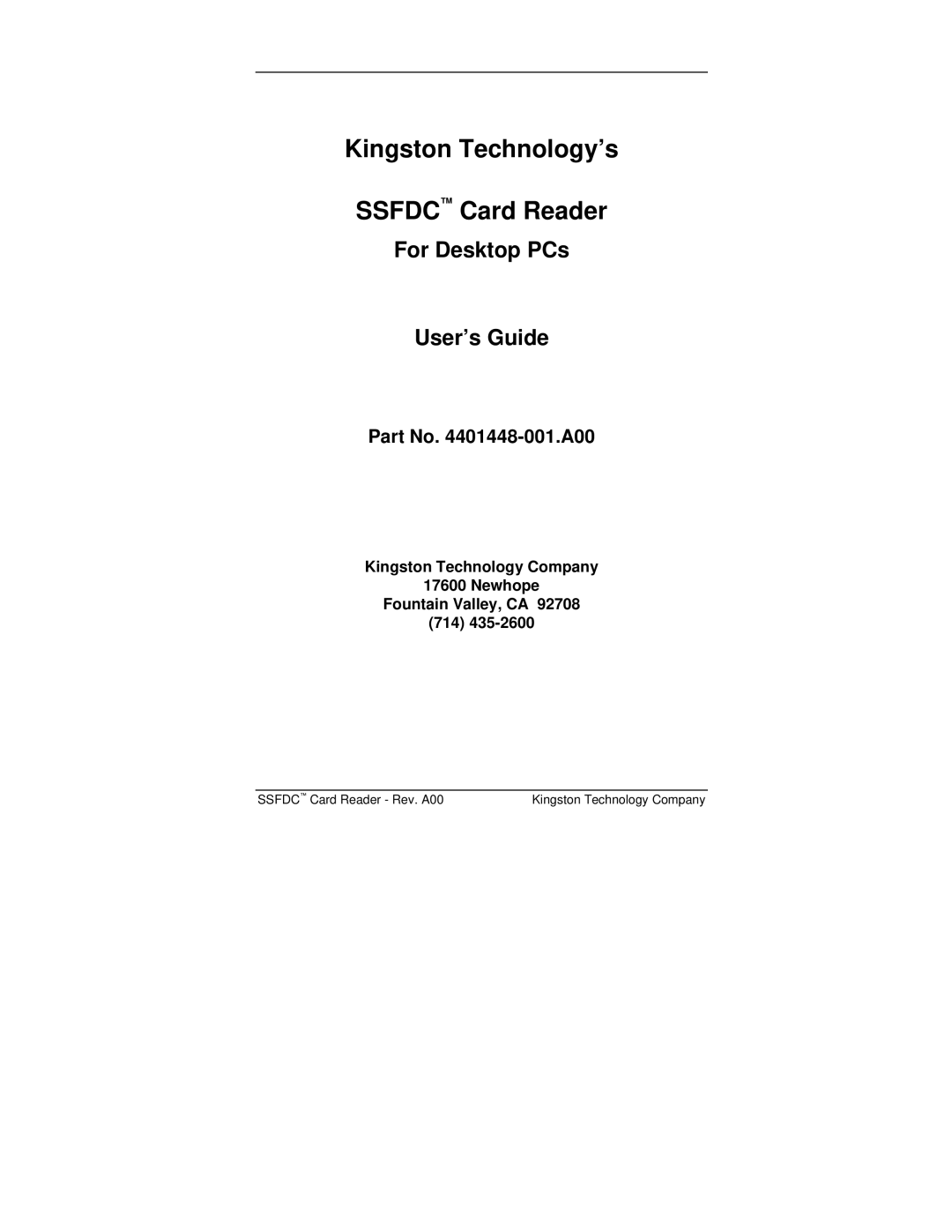 Kingston Technology PCREAD/SSFDC Kingston Technology’s Ssfdc Card Reader, For Desktop PCs User’s Guide, Part No -001.A00 