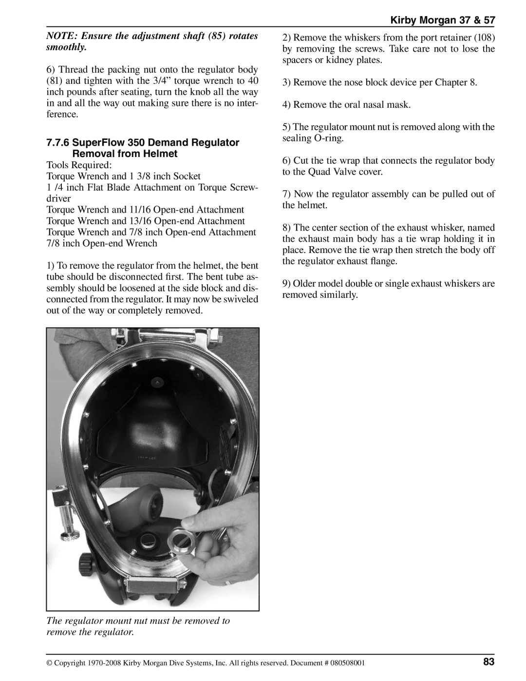 Kirby 37 SuperFlow 350 Demand Regulator Removal from Helmet, Regulator mount nut must be removed to remove the regulator 