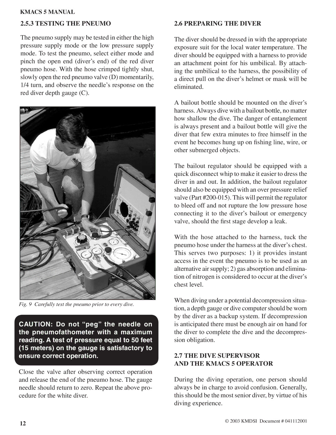 Kirby Air Control System manual Testing the Pneumo, Preparing the Diver, Dive Supervisor and the Kmacs 5 Operator 