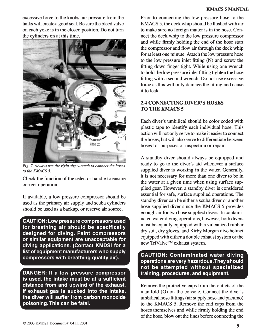 Kirby 5, Air Control System manual 2.4CONNECTING DIVER’S HOSES TO THE KMACS 