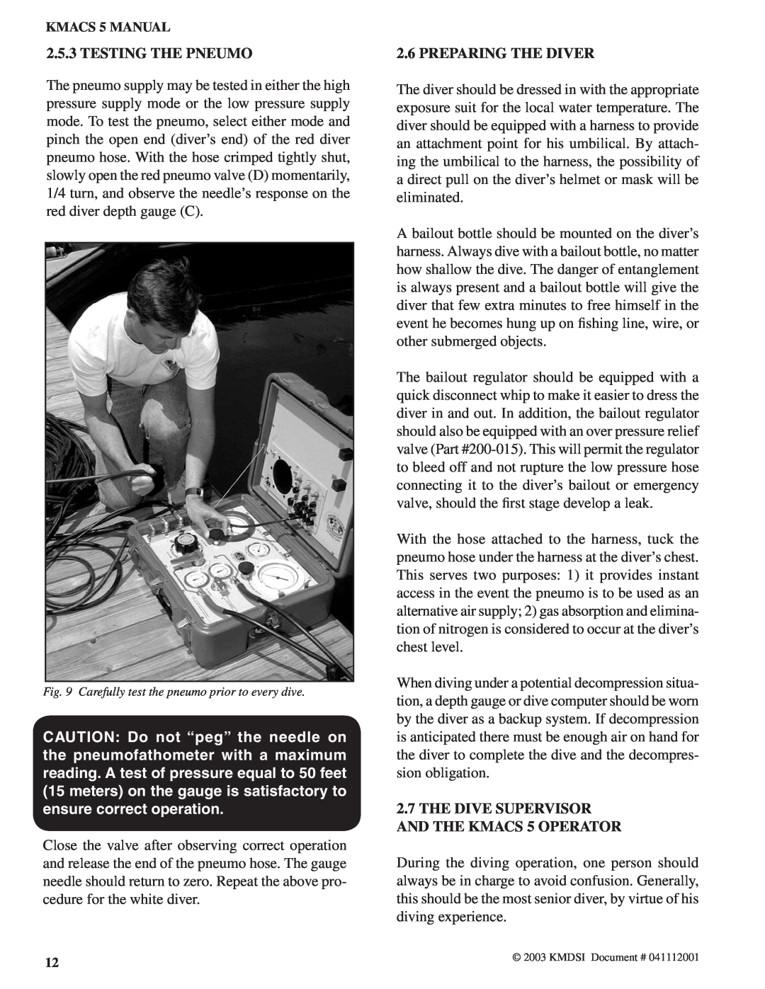 Kirby Air Control System manual Testing The Pneumo, Preparing The Diver, 2.7THE DIVE SUPERVISOR AND THE KMACS 5 OPERATOR 