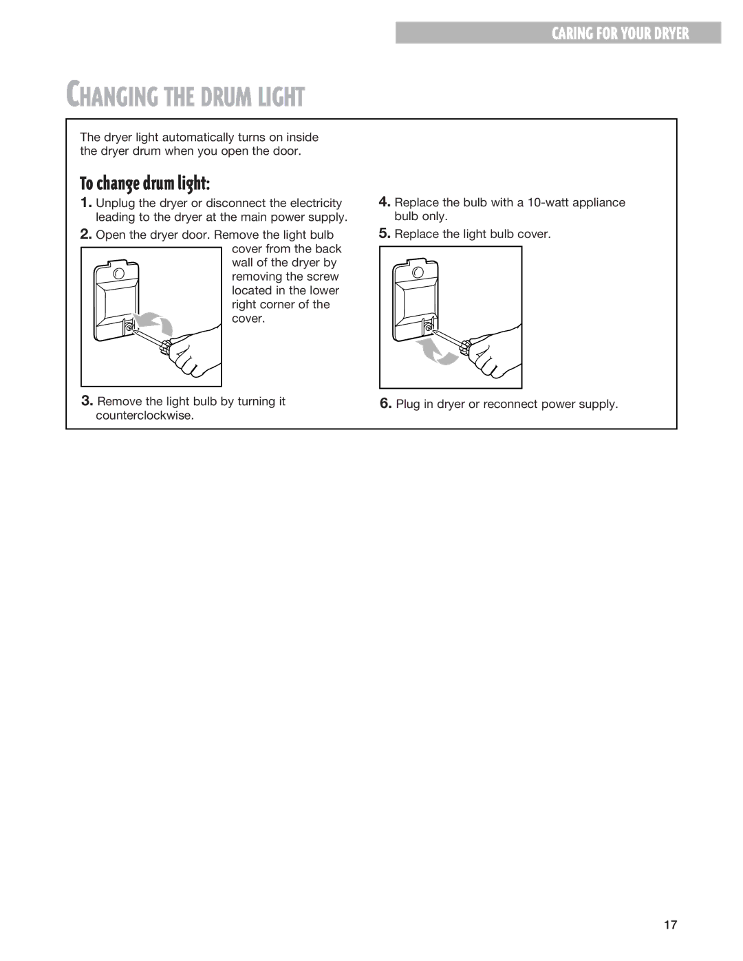 Kirkland Signature 3406079 warranty Changing the Drum Light, To change drum light 