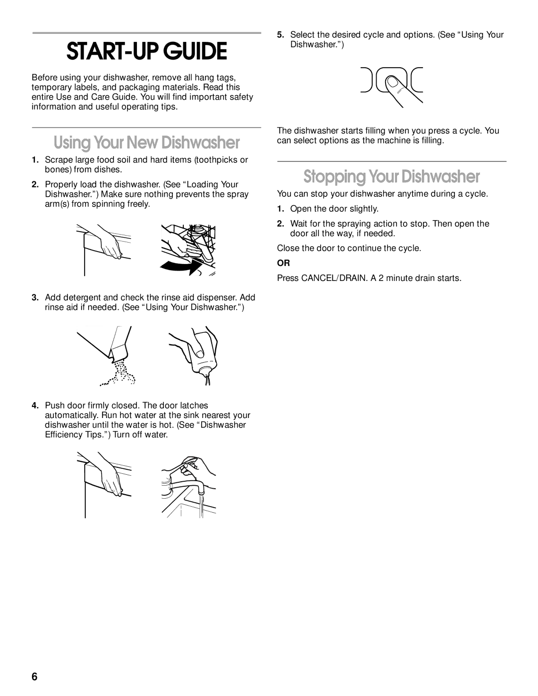 Kirkland Signature SUD6000, 8051560 manual START-UP Guide, Stopping Your Dishwasher 