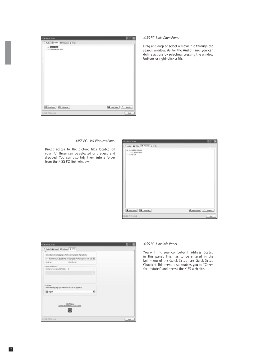 KiSS Networked Entertainment DP-500 manual KiSS PC-Link Pictures Panel, KiSS PC-Link Video Panel, KiSS PC-Link Info Panel 