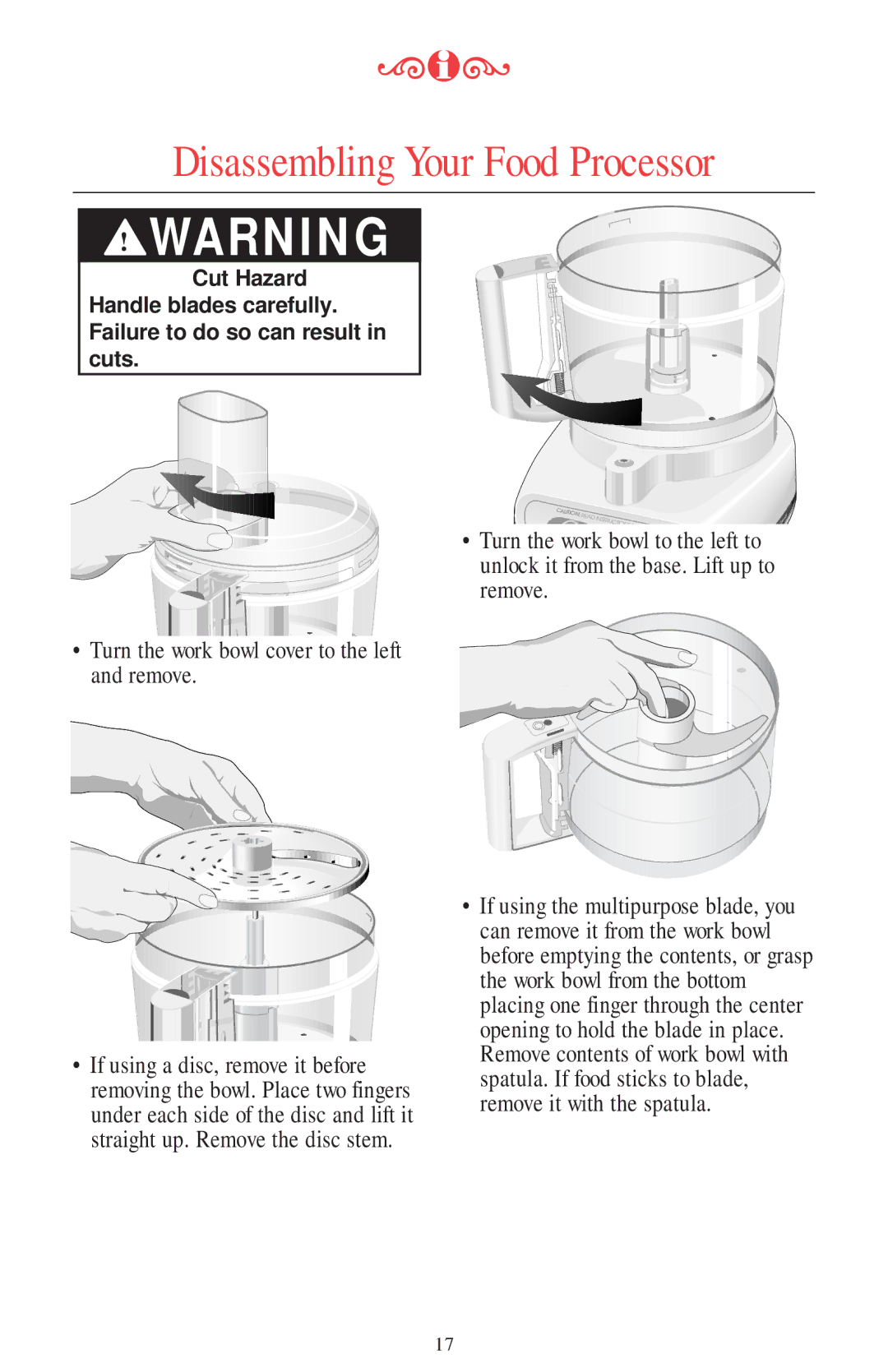 KitchenAid 11 CUP manual Disassembling Your Food Processor, Turn the work bo wl cover to the left and remove 