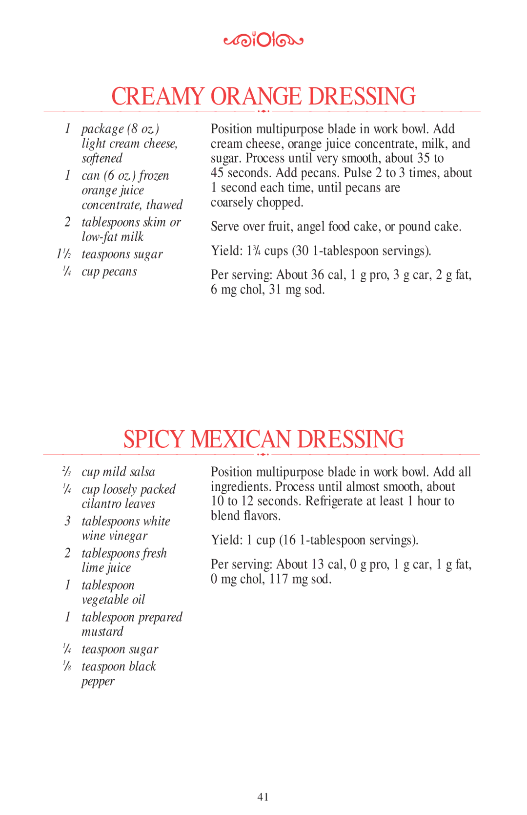 KitchenAid 11 CUP manual Creamy Orange Dressing, Spicy Mexican Dressing, 11/2 teaspoons sugar Cup pecans, Cup mild salsa 