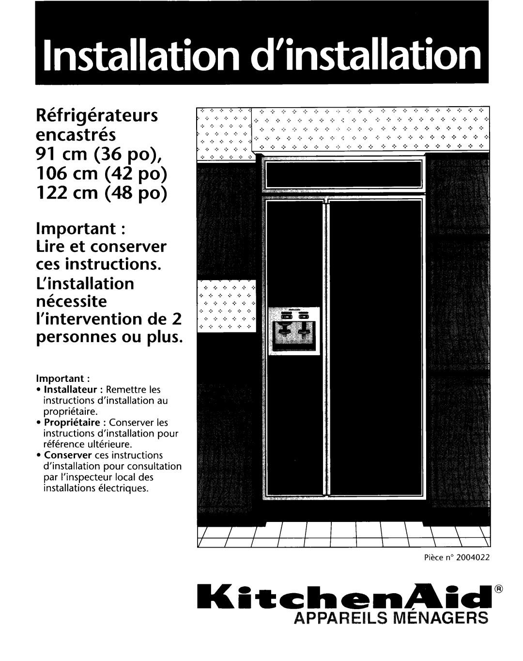 KitchenAid 2004022 installation instructions Lnstallateur, Remettre, Piece no 