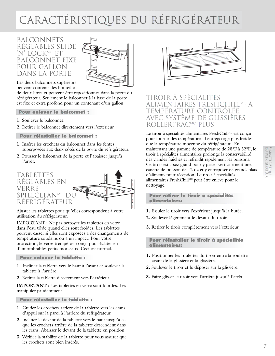 KitchenAid 2005193 manual Caractéristiques DU Réfrigérateur, Tablettes Réglables EN Verre Spillcleanmc DU Réfrigérateur 