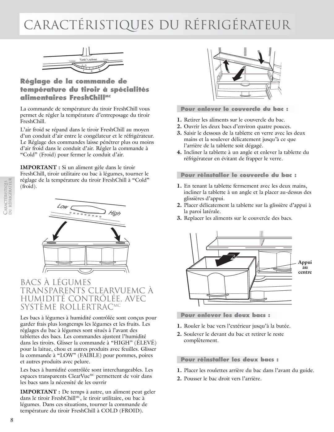 KitchenAid 2005193 Pour enlever le couvercle du bac, Pour réinstaller le couvercle du bac, Pour enlever les deux bacs 