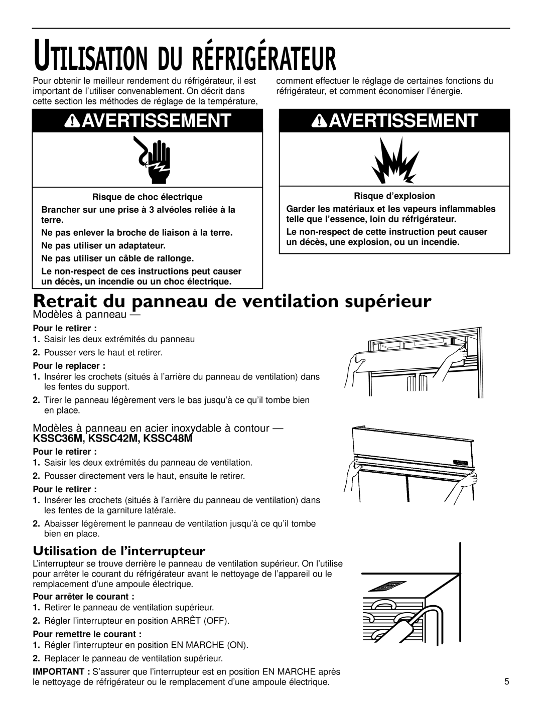 KitchenAid 2006136 Retrait du panneau de ventilation supérieur, Pour le retirer, Pour le replacer, Pour arrêter le courant 