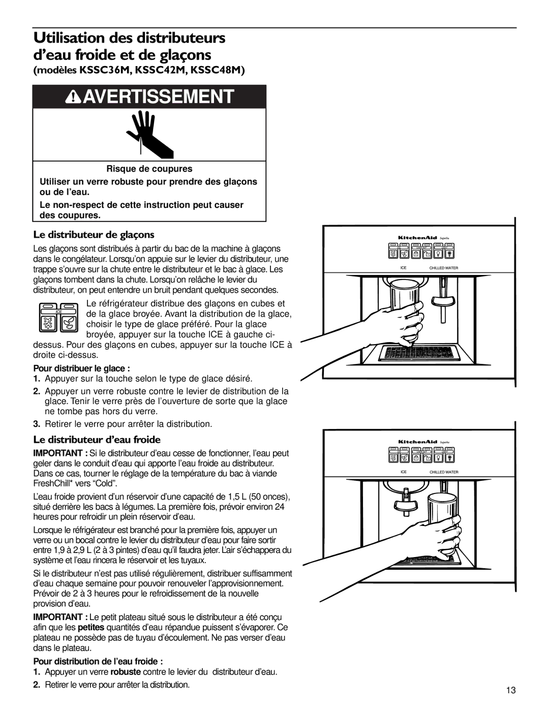 KitchenAid 2006136 manual Modèles KSSC36M, KSSC42M, KSSC48M, Le distributeur de glaçons, Le distributeur d’eau froide 