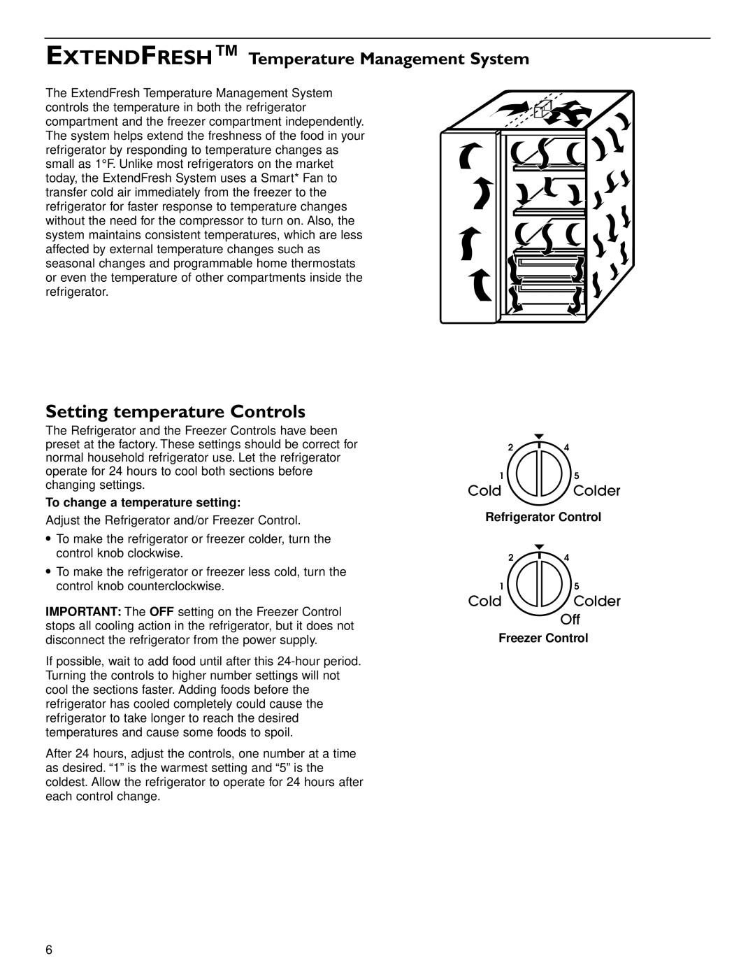 KitchenAid 2006136 manual Extendfresh Temperature Management System, To change a temperature setting, Refrigerator Control 