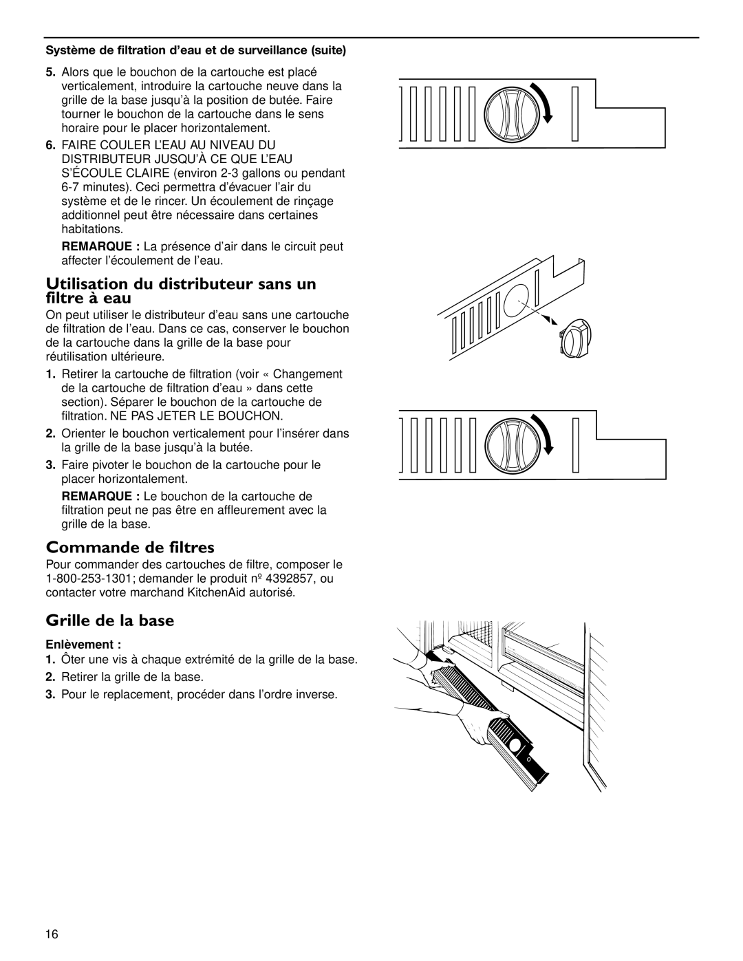 KitchenAid 2209477 Utilisation du distributeur sans un filtre à eau, Commande de filtres, Grille de la base, Enlè vement 