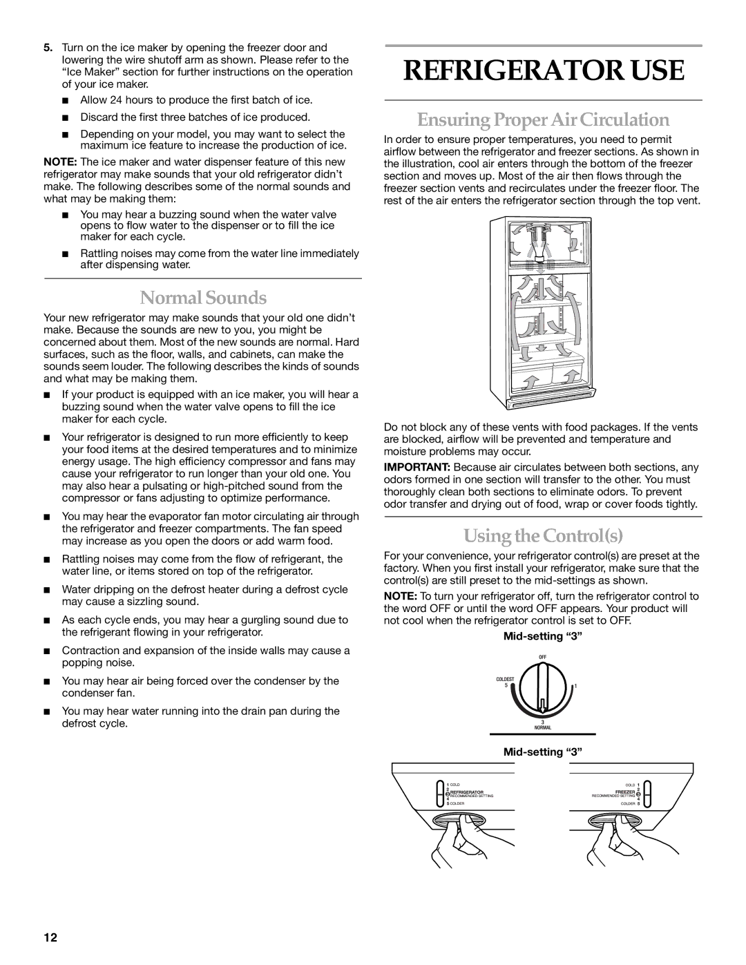 KitchenAid 2225409 manual Refrigerator USE, Normal Sounds, Ensuring Proper Air Circulation, Using the Controls, Mid-setting 