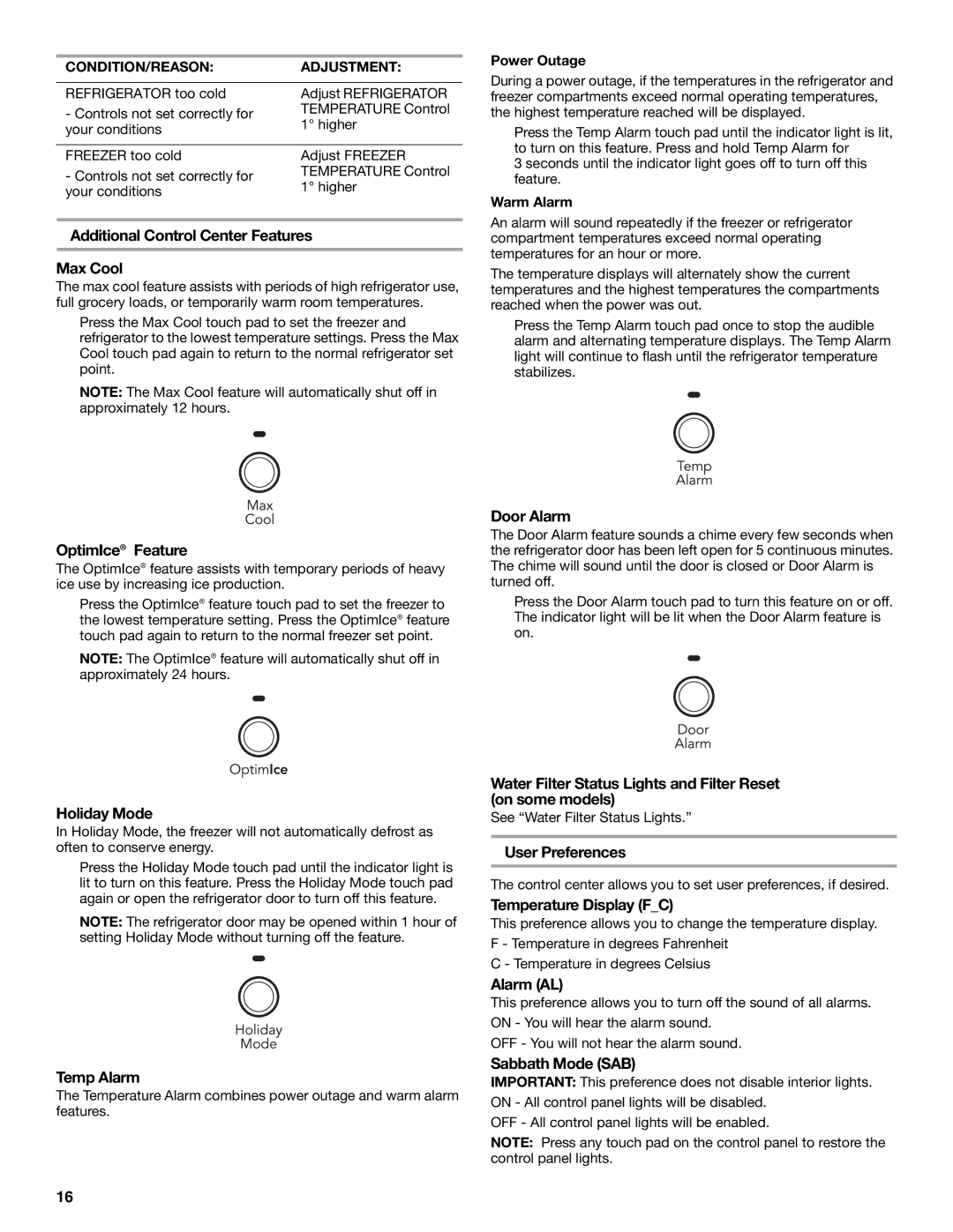 KitchenAid 2300262 Additional Control Center Features Max Cool, OptimIce Feature, Door Alarm, Holiday Mode, Temp Alarm 