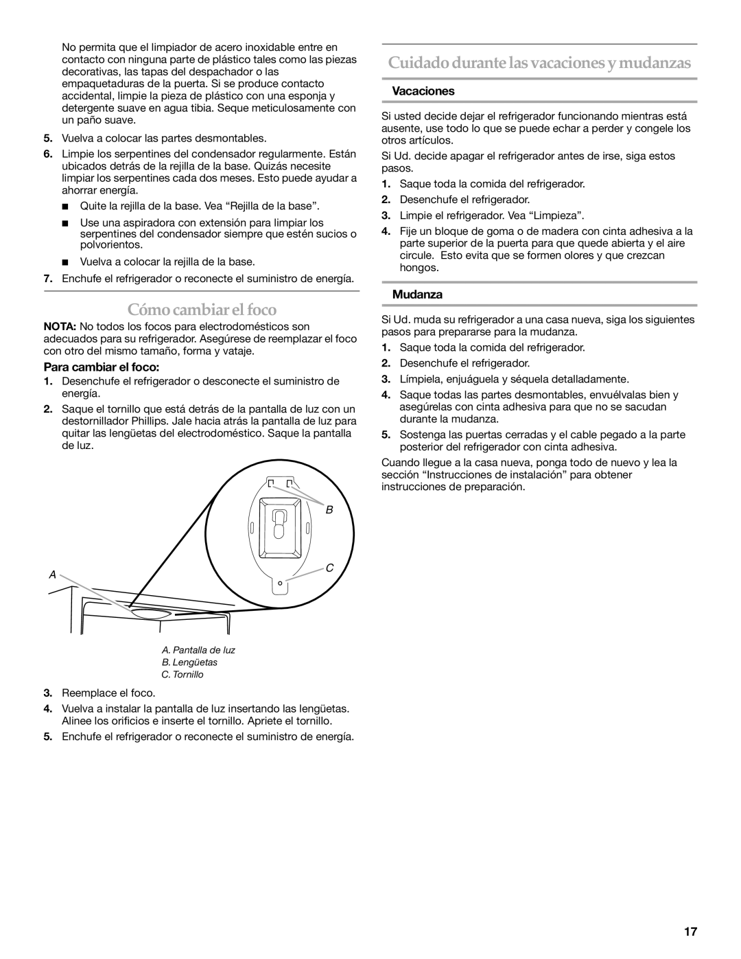 KitchenAid 2300274 manual Cómocambiar el foco, Cuidadodurante las vacaciones y mudanzas, Para cambiar el foco, Vacaciones 