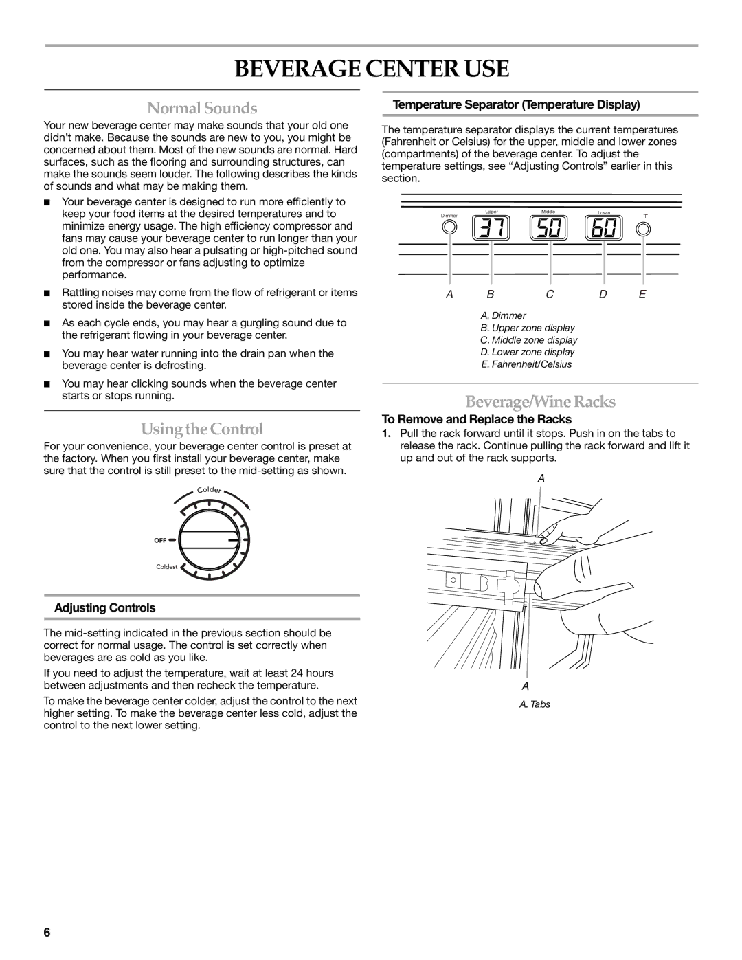 KitchenAid 2300276B manual Beverage Center USE, Normal Sounds, Using the Control, Beverage/Wine Racks 