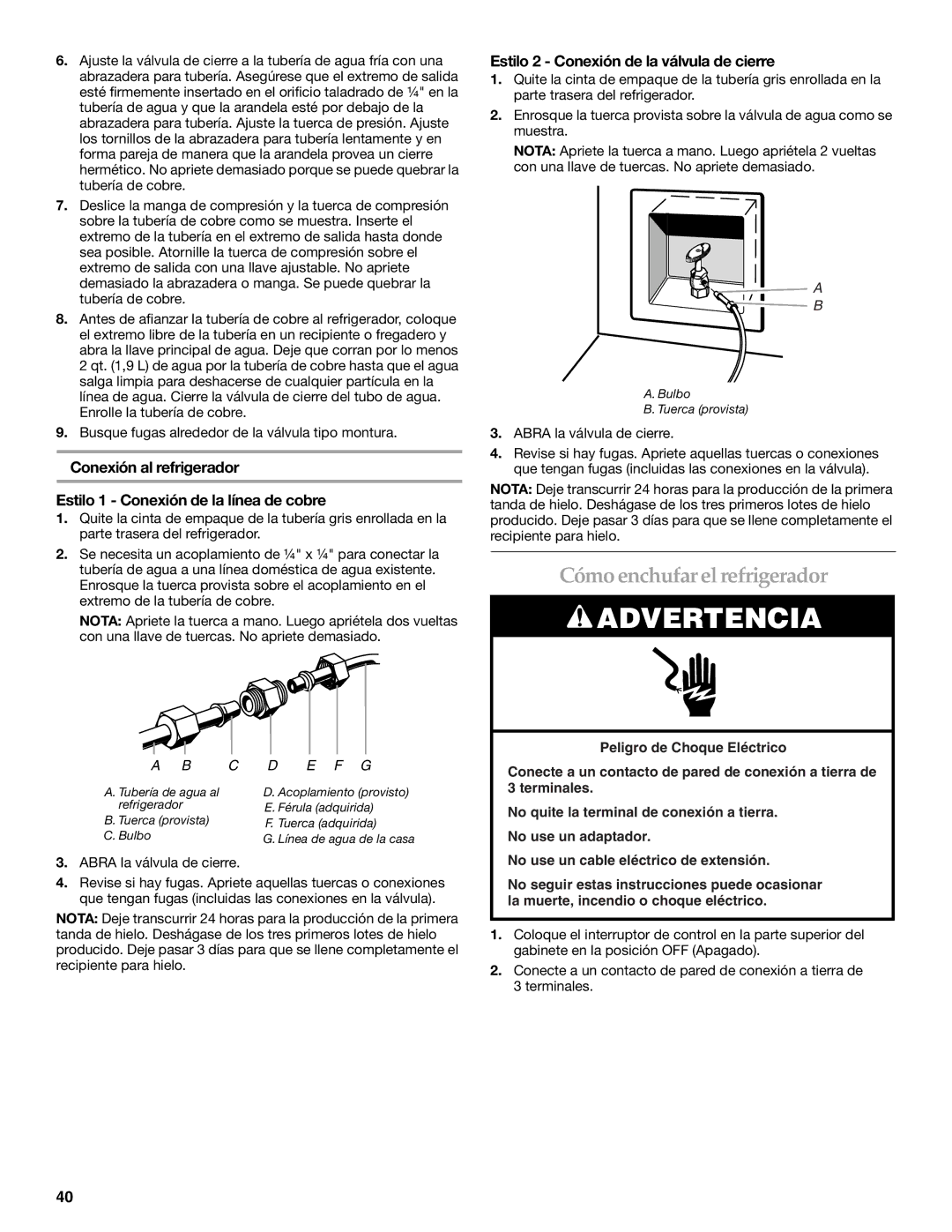 KitchenAid 2307890A Cómo enchufar el refrigerador, Estilo 2 Conexión de la válvula de cierre, Abra la válvula de cierre 