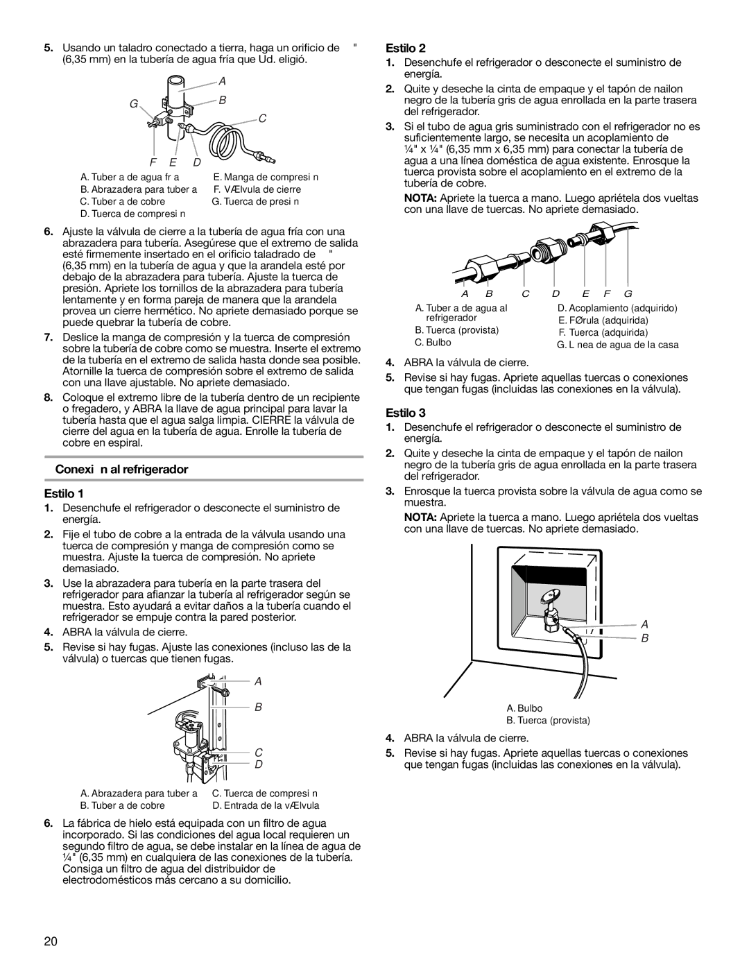 KitchenAid 2315184A warranty Conexión al refrigerador Estilo, Abra la válvula de cierre 