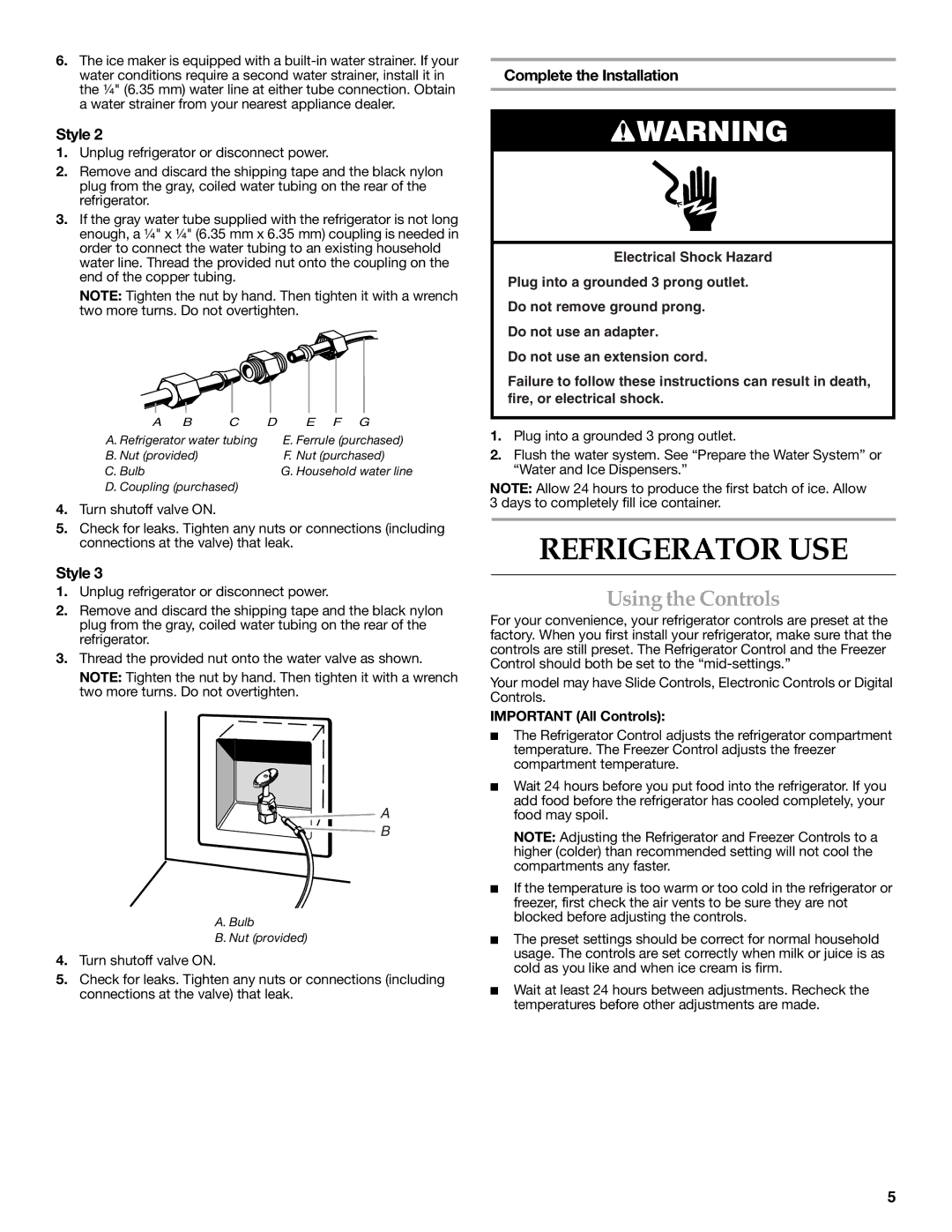 KitchenAid 2315184A warranty Refrigerator USE, Using the Controls, Complete the Installation, Important All Controls 