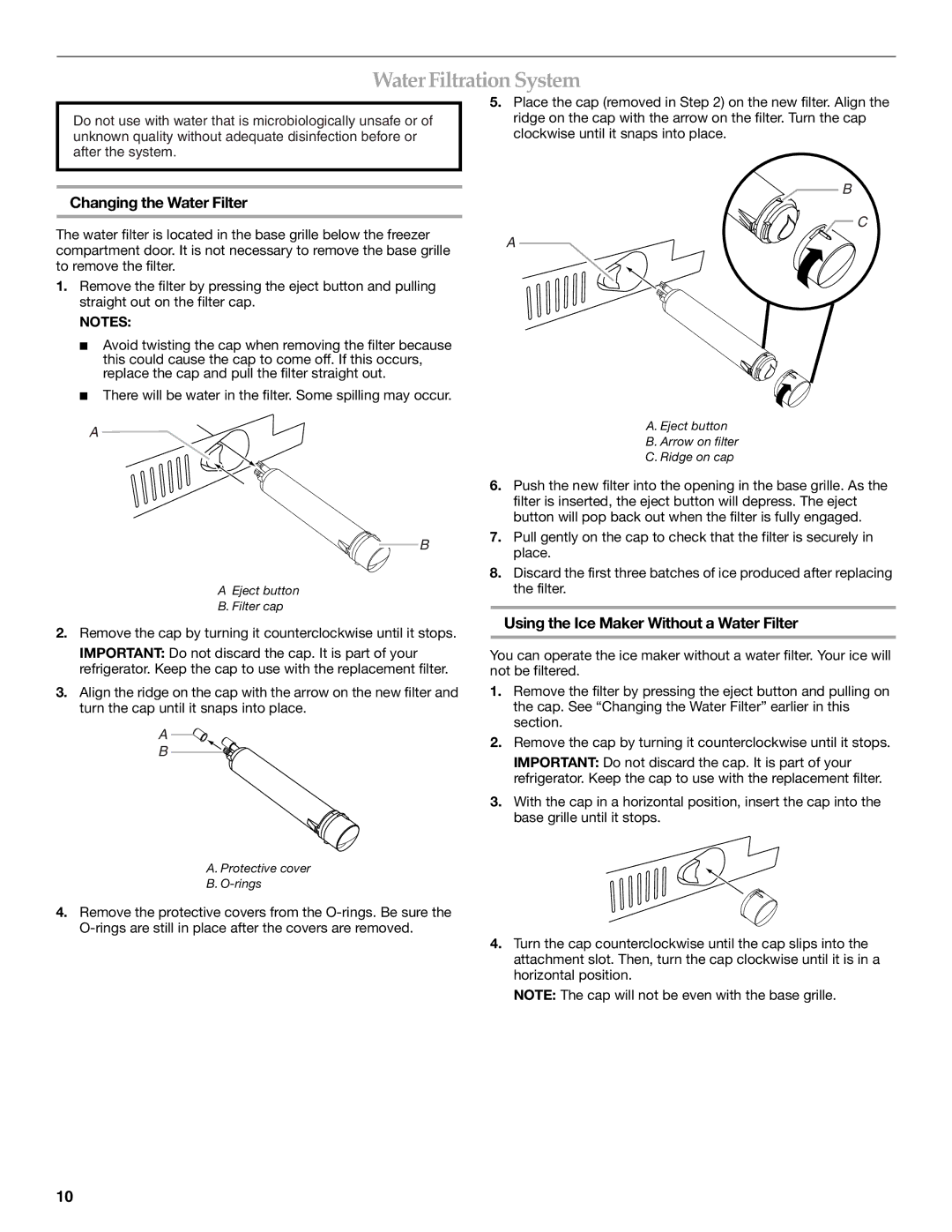 KitchenAid 2316571A manual Water Filtration System, Changing the Water Filter, Using the Ice Maker Without a Water Filter 