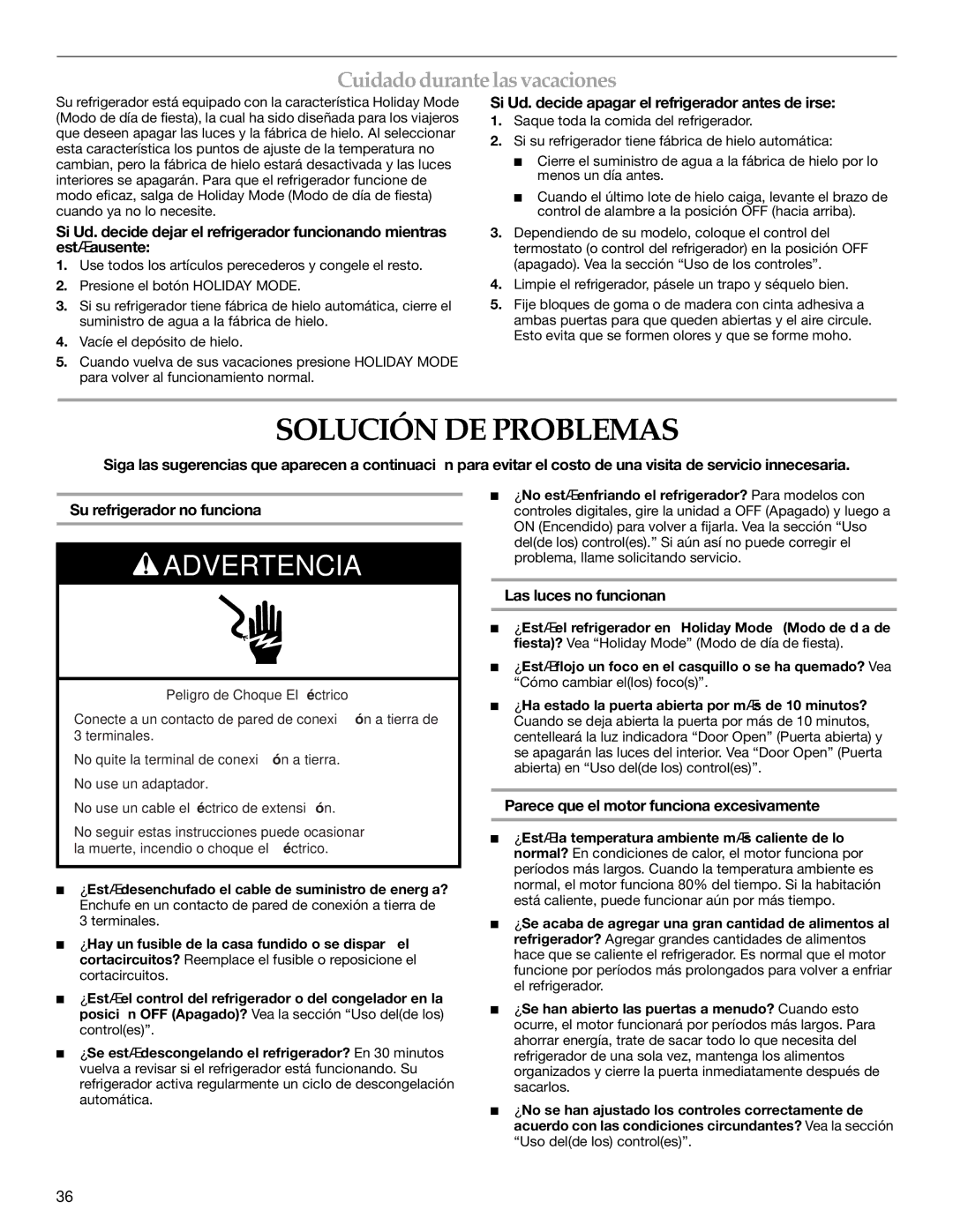 KitchenAid 2316571A manual Solución DE Problemas, Cuidado durante lasvacaciones, Las luces no funcionan 