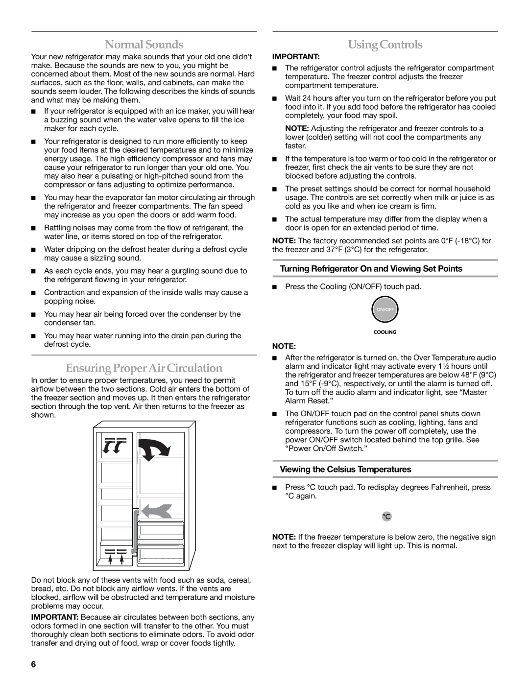 KitchenAid 2316571A manual Normal Sounds, Ensuring Proper Air Circulation, UsingControls, Viewing the Celsius Temperatures 