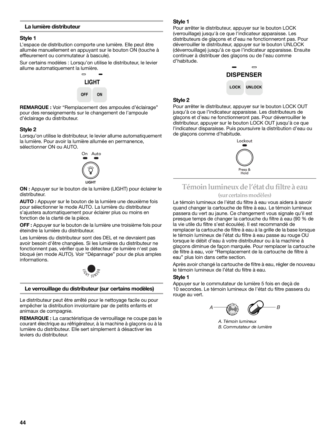 KitchenAid 2318581 manual Témoin lumineux de l’étatdu filtre à eau, La lumière distributeur Style 