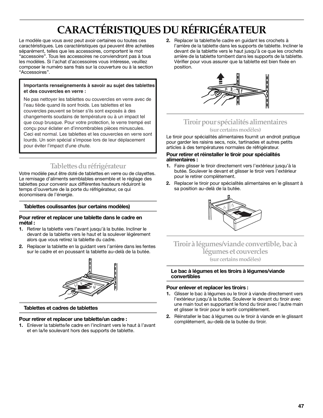 KitchenAid 2318581 Caractéristiques DU Réfrigérateur, Tablettesdu réfrigérateur, Tiroir pour spécialités alimentaires 