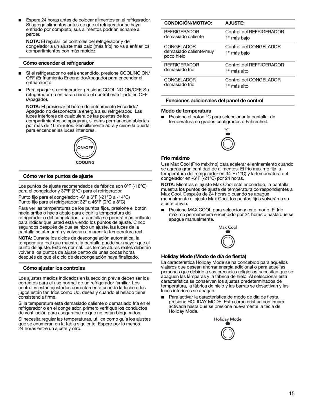 KitchenAid 2318583 Cómo encender el refrigerador, Cómo ver los puntos de ajuste, Cómo ajustar los controles, Frío máximo 