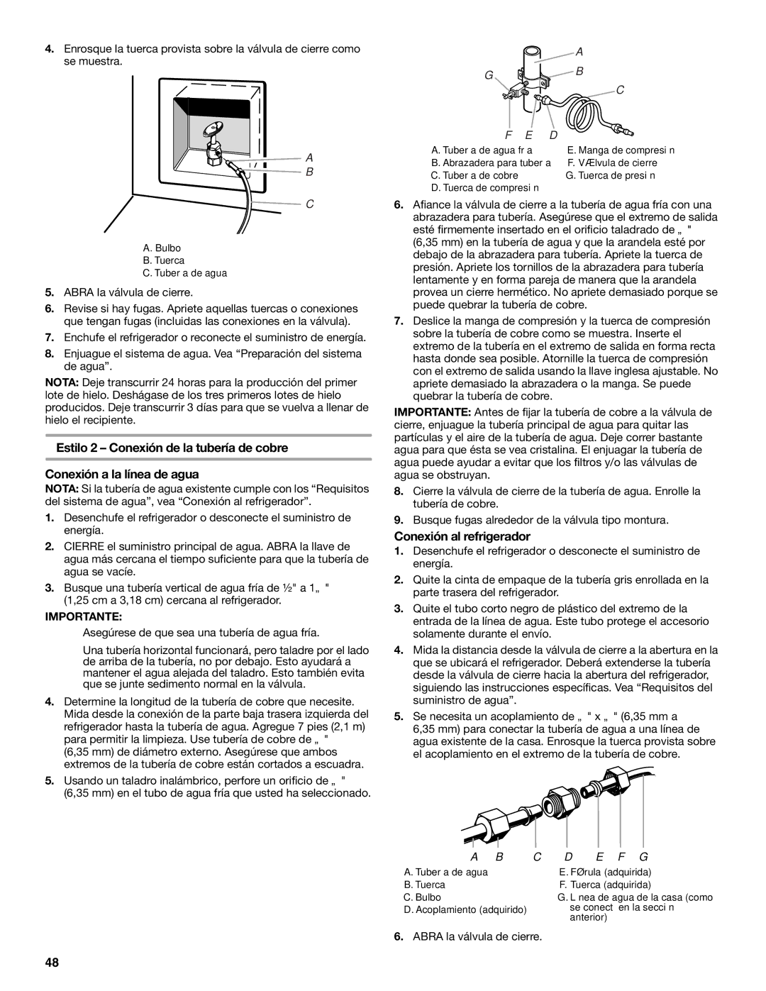 KitchenAid 2320680B manual Conexión al refrigerador, Abra la válvula de cierre 