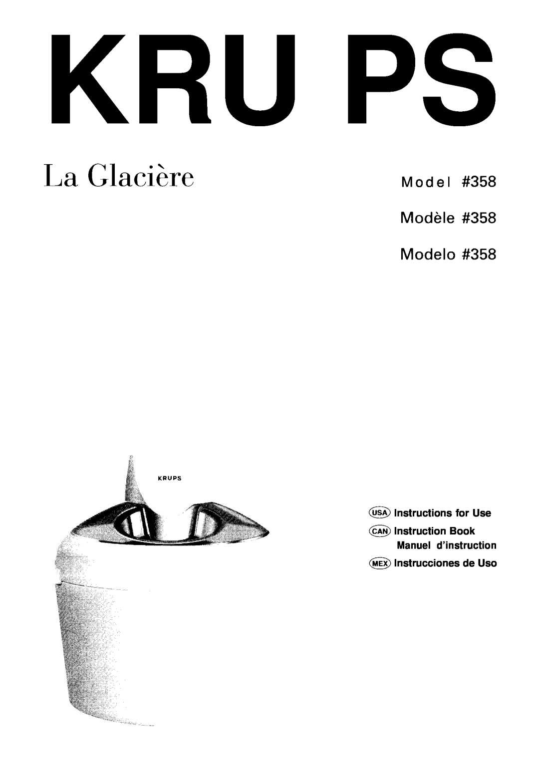 KitchenAid manual La Glacikre, Kru Ps, Model #358 Modkle #358 Modelo #358 