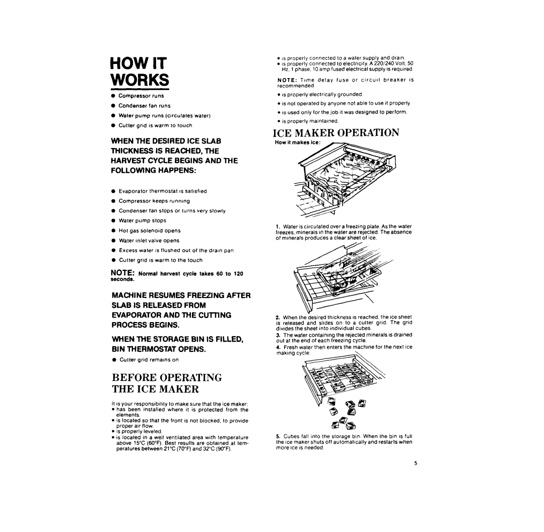 KitchenAid 3KUIS185V installation instructions HOW IT Works, Before, ICE Maker Operation, Operating 